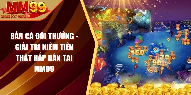 bắn cá đổi thưởng