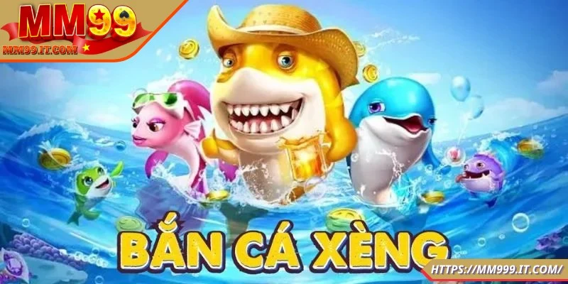 Giới thiệu tựa game săn cá xèng siêu hot