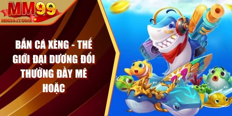 Bắn cá xèng