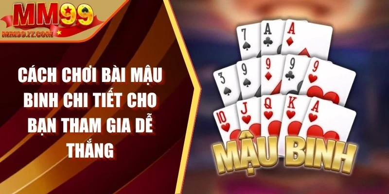 cách chơi bài Mậu Binh