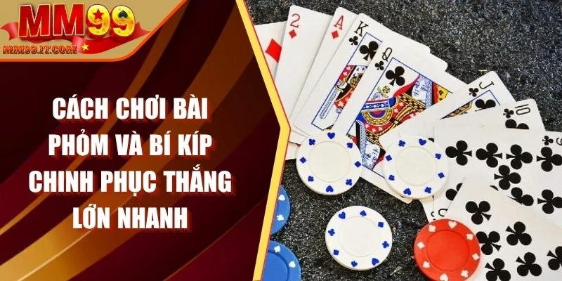 cách chơi bài Phỏm