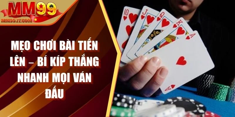 mẹo chơi bài tiến lên