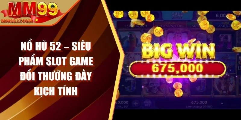 Nổ hũ 52