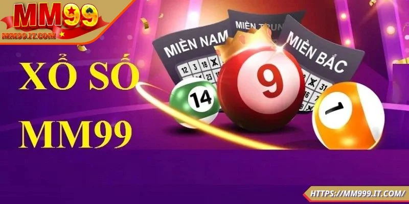 Tổng quan đặc sắc về xổ số MM99